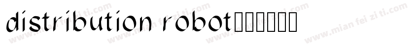distribution robot字体转换
